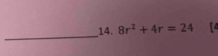 8r^2+4r=24