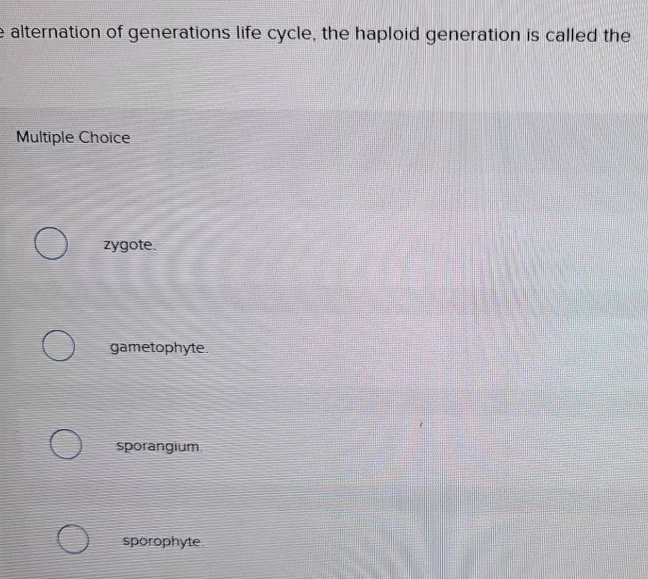 Solved: alternation of generations life cycle, the haploid generation ...
