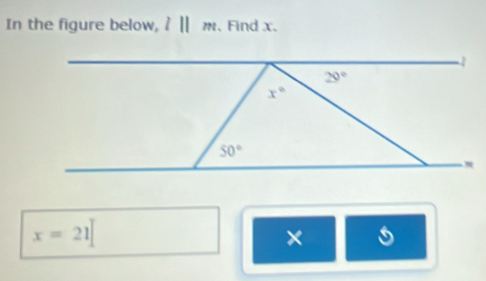 In the figure below, ? ||m 、 Find x.
x=21
×