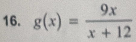 g(x)= 9x/x+12 