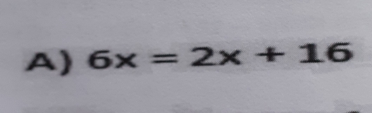 6x=2x+16