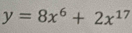 y=8x^6+2x^(17)