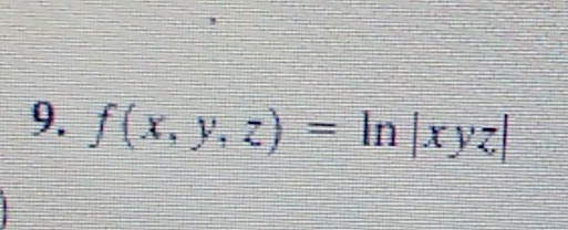 f(x,y,z)=ln |xyz|