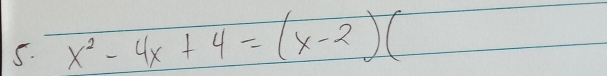 x^2-4x+4=(x-2)(