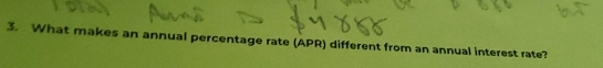 What makes an annual percentage rate (APR) different from an annual interest rate?