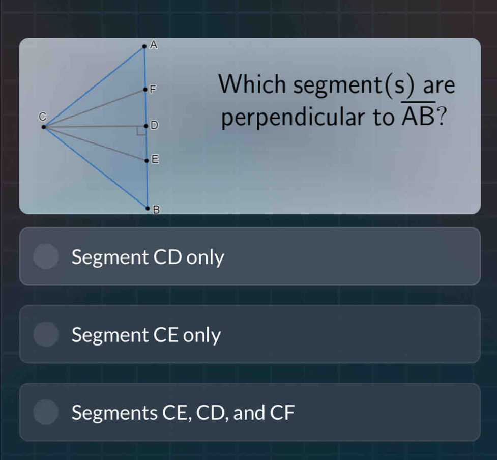 Solved: Which segment(s) are perpendicular to overline AB 1 Segment CD ...