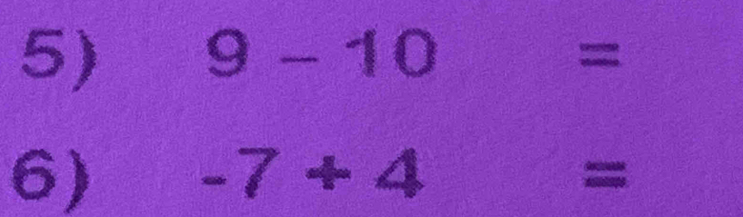 9-10=
6)
-7+4 x= x/2 