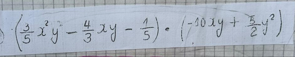 ( 3/5 x^2y^2- 4/3 xy- 1/5 )· (-10xy+ 5/2 y^2)