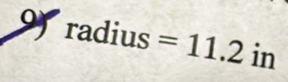 radi us =11.2 , in