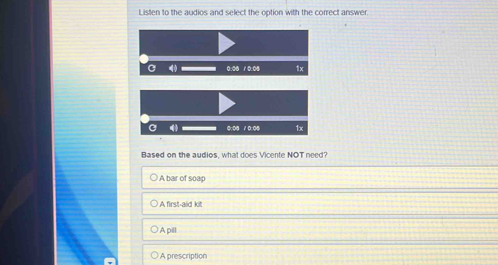Solved: Listen to the audios and select the option with the correct ...