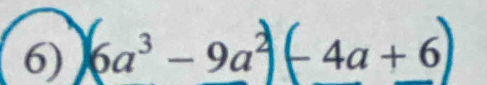 6a³ − 9a² − 4a + 6