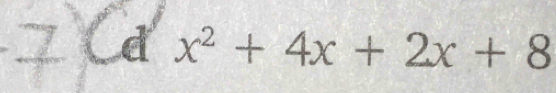 Cd x^2+4x+2x+8