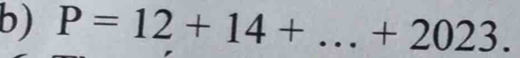 P=12+14+ _  +2023.