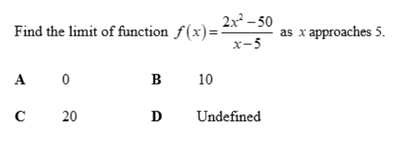 Find the limit of function f(x)= (2x^2-50)/x-5  as x approaches 5.