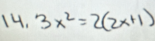 14 1,3x^2=2(2x+1)