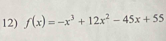 f(x)=-x^3+12x^2-45x+55