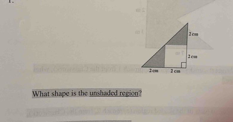 What shape is the unshaded region?