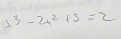 7^3-2x^2+5=2