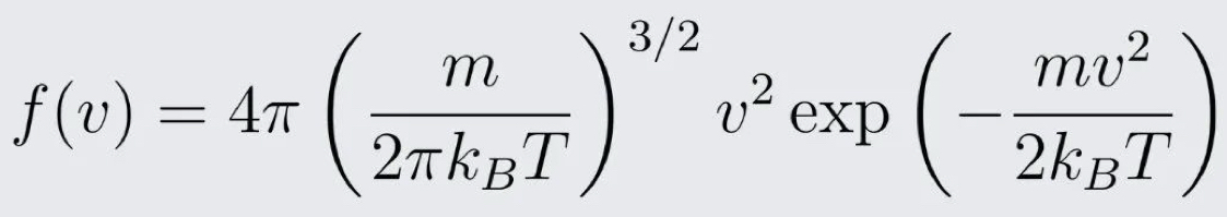 f(v)=4π (frac m2π k_BT)^3/2v^2 exp (-frac mv^22k_BT)