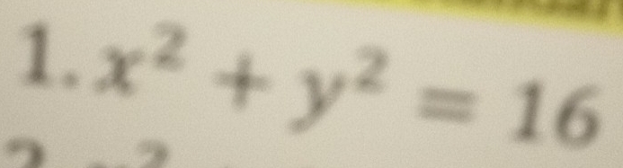 x^2+y^2=16