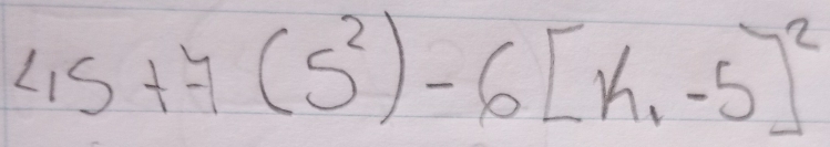 45+7(5^2)-6[k_1-5]^2