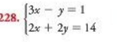 beginarrayl 3x-y=1 2x+2y=14endarray.