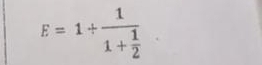 E=1+frac 11+ 1/2 