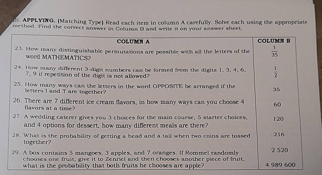 APPLYING. (Matching Type) Read each item in column A carefully. Solve each using the appropriate
method. Find the correct answer in Column B and write it on your answer sheet