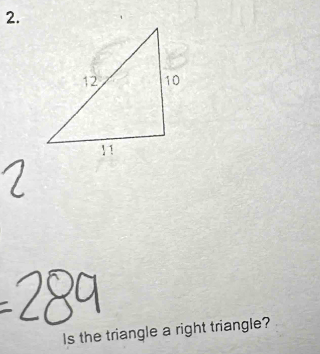 Is the triangle a right triangle?