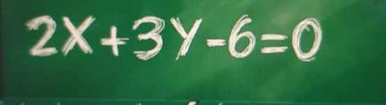 2X+3Y-6=0