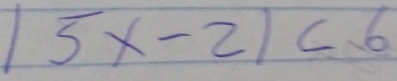 |5x-2|<6</tex>