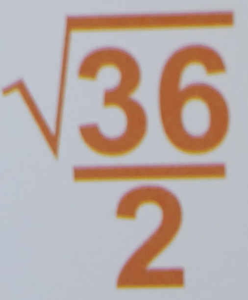  sqrt(36)/2 