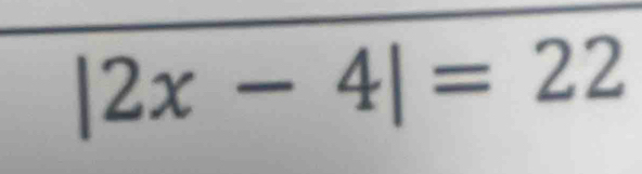 |2x-4|=22