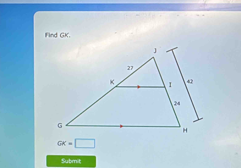 Find GK.
GK=□
Submit