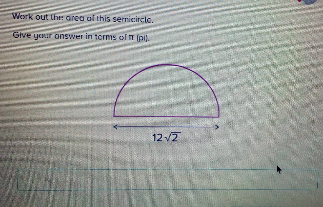 Work out the area of this semicircle. 
Give your answer in terms of π (pi).
12sqrt(2)