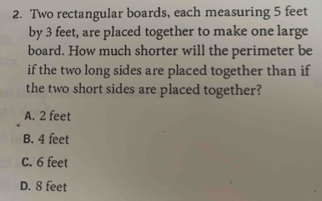 Solved: Two rectangular boards, each measuring 5 feet by 3 feet, are ...