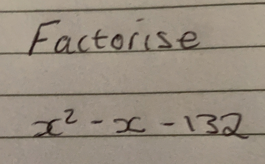 Factorise
x^2-x-132