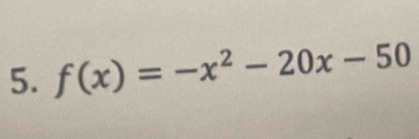 f(x)=-x^2-20x-50