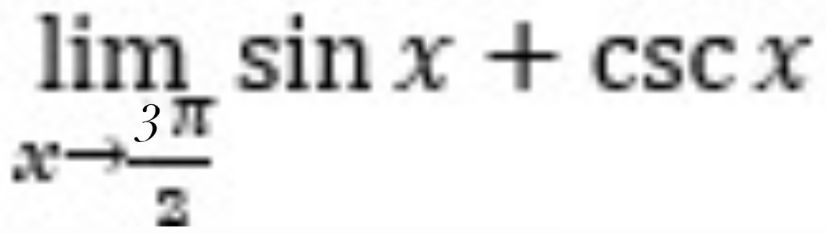 limlimits _xto  3π /2 sin x+csc x