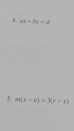 ax+bx=d
5. m(x-n)=3(r-x)