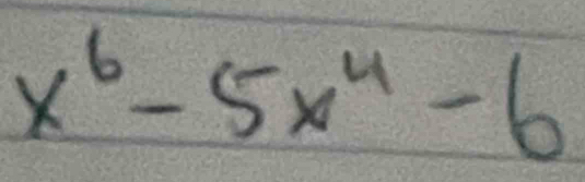 x^6-5x^4-6