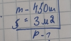 m-450m
 5=3mu^2/rho -7 