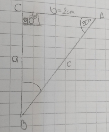 b=2cm A
90°
30°
a
C
B