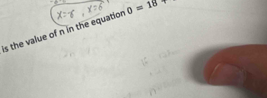 is the value of n in the equation 0=18+