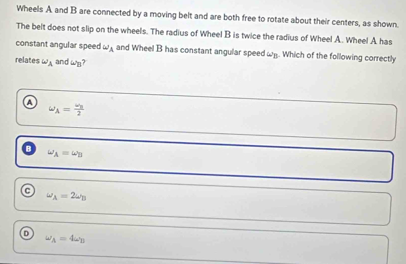 Solved: Wheels A and B are connected by a moving belt and are both free ...