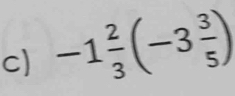 -1 2/3 (-3 3/5 )