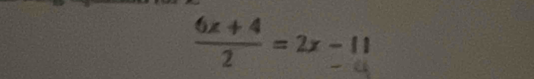 6x ÷ ª = 2x - 1 1