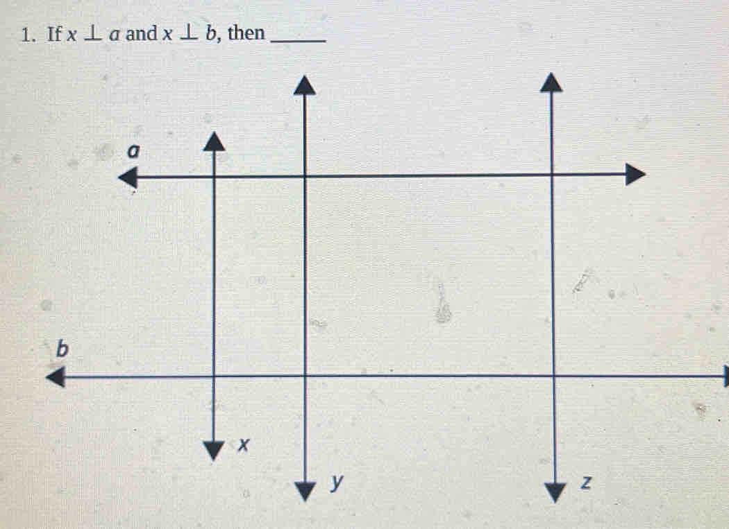 If x⊥ a and x⊥ b , then_