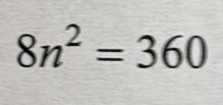 8n^2=360