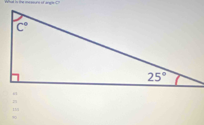 What is the measure of angle C?
25
155
90